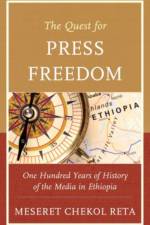 The Quest for Press Freedom af Meseret Chekol Reta