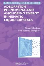 Adsorption Phenomena and Anchoring Energy in Nematic Liquid Crystals af Giovanni Barbero