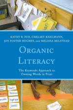 Organic Literacy af Kathy R. Fox