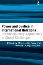 Power and Justice in International Relations af Andreas Oberprantacher