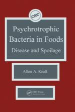 Psychotropic Bacteria in FoodsDisease and Spoilage af Allen A. Kraft