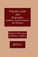 Polyamic Acids and Polyimides af Michael I. Bessonov