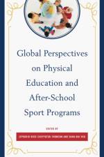 Global Perspectives on Physical Education and After-School Sport Programs