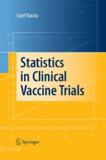 Statistics in Clinical Vaccine Trials af Jozef Nauta