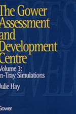 The Gower Assessment and Development Centre af Julie Hay