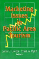 Marketing Issues in Pacific Area Tourism af Kaye Sung Chon