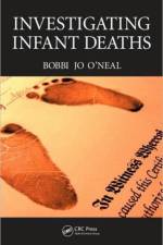 Investigating Infant Deaths af Bobbi Jo O'Neal