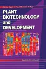 Plant Biotechnology and Development af Peter M. Gresshoff