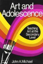 Art and Adolescence af John A. Michael