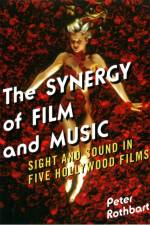 The Synergy of Film and Music af Peter Rothbart