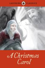 Ladybird Classics: A Christmas Carol af Charles Dickens