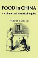 Food in China af Frederick J. Simoons