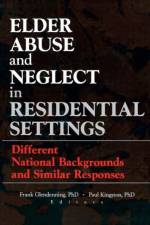 Elder Abuse and Neglect in Residential Settings af Frank Glendennina