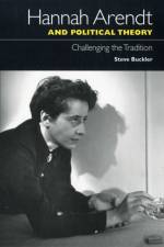 Hannah Arendt and Political Theory af Steve Buckler