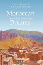 Moroccan Dreams af Claudio Minca