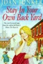 Stay in Your Own Back Yard af Joan Jonker