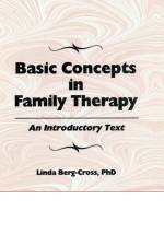 Basic Concepts In Family Therapy af Linda Berg-Cross