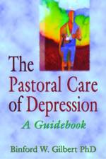 The Pastoral Care of Depression af Harold G (Duke Univ Medical Ctr Koenig