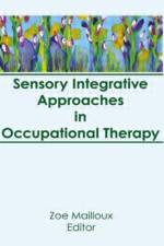 Sensory Integrative Approaches in Occupational Therapy af Florence S Cromwell