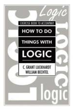 How To Do Things With Logic Workbook af C. Grant Luckhardt