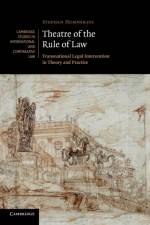Theatre of the Rule of Law af Stephen (Lecturer in Law Humphreys
