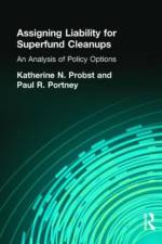 Assigning Liability for Superfund Cleanups af Katherine N. Probst