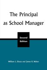 The Principal as School Manager, 2nd ed af William L. Sharp