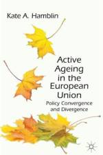 Active Ageing in the European Union af K. Hamblin