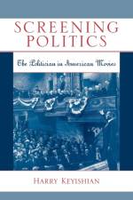 Screening Politics af Harry Keyishian