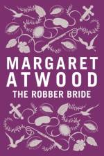 The Robber Bride af Margaret Atwood
