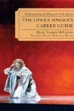 The Opera Singer's Career Guide af Pearl Yeadon McGinnis