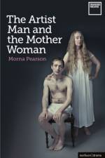 Artist Man and the Mother Woman af Morna Pearson