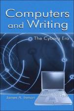Computers and Writing af James A. Inman