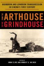 From the Arthouse to the Grindhouse