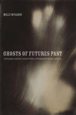 Ghosts of Futures Past af Dr. Molly McGarry