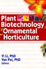Plant Biotechnology in Ornamental Horticulture