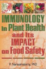 Immunology in Plant Health and Its Impact on Food Safety