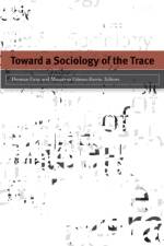 Toward a Sociology of the Trace