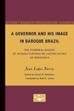 A Governor and His Image in Baroque Brazil af Juan Sierra