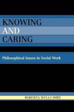 Knowing and Caring af Roberta Wells Imre