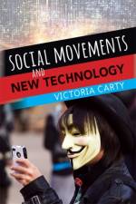 Social Movements and New Technology af Victoria Carty