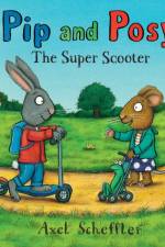 Pip and Posy: The Super Scooter af Nosy Crow