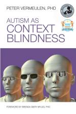 Autism As Context Blindness af Peter Vermeulen