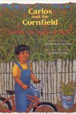 Carlos and the Cornfield / Carlos y la Milpa de Maiz af Jan Romero Stevens