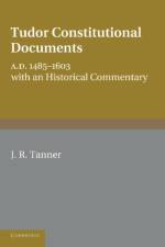 Tudor Constitutional Documents A.D. 1485–1603 af J. R. Tanner