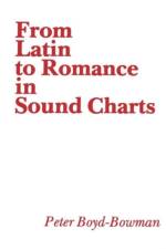 From Latin to Romance in Sound Charts af Peter Boyd-Bowman