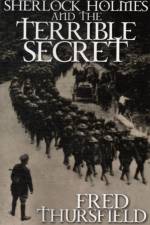 Sherlock Holmes and the Terrible Secret af Fred Thursfield