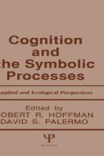 Cognition and the Symbolic Processes
