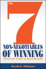 The 7 Non-Negotiables of Winning af David K. Williams