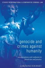 Genocide and Crimes Against Humanity af Caroline Fournet